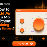 AudioTrack Plugin Guide: How the AirLift Free Plugin Pack Handles a Full Mix ?